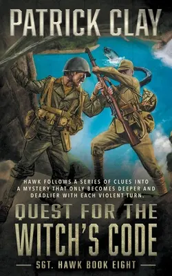 Hľadanie čarodejníckeho kódu: Román z druhej svetovej vojny - Quest for the Witch's Code: A World War II Novel