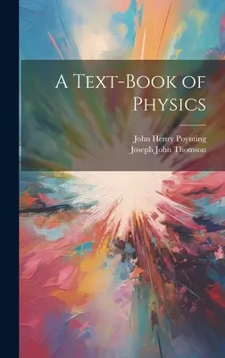 Učebnica fyziky - A Text-Book of Physics