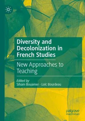 Diverzita a dekolonizácia vo francúzskych štúdiách: Nové prístupy k vyučovaniu - Diversity and Decolonization in French Studies: New Approaches to Teaching