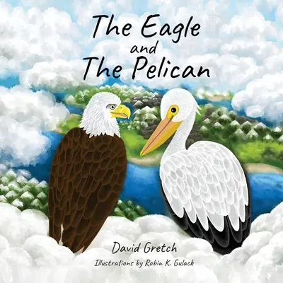 Orol a pelikán - The Eagle and The Pelican