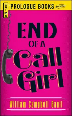 Koniec dievčaťa na zavolanie - End of a Call Girl
