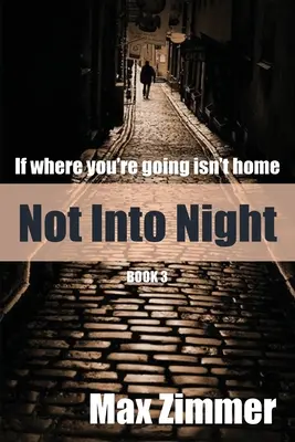 Nie do noci - Not into Night