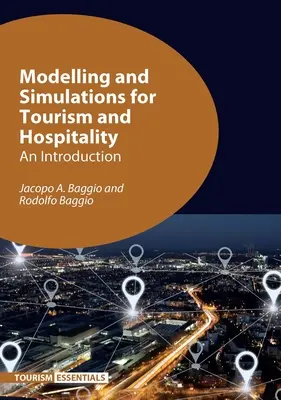 Modelovanie a simulácie pre cestovný ruch a hotelierstvo: Úvod do problematiky cestovného ruchu a turizmu. - Modelling and Simulations for Tourism and Hospitality: An Introduction