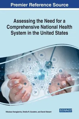 Posúdenie potreby komplexného národného systému zdravotníctva v Spojených štátoch - Assessing the Need for a Comprehensive National Health System in the United States