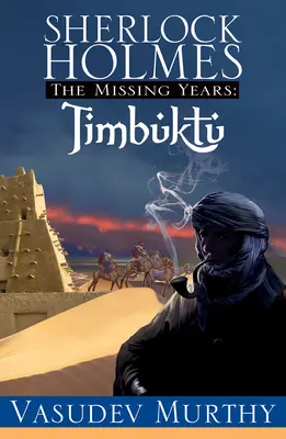 Chýbajúce roky Sherlocka Holmesa: Timbuktu - Sherlock Holmes Missing Years: Timbuktu