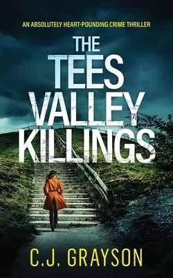 VRAŽDY V TEES VALLEY absolútne strhujúci kriminálny triler - THE TEES VALLEY KILLINGS an absolutely heart-pounding crime thriller