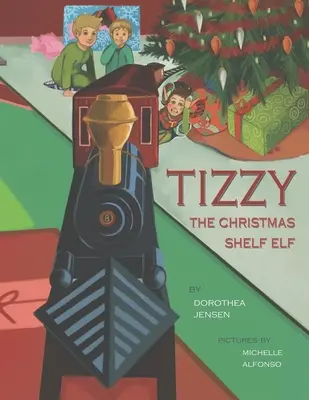 Tizzy, vianočný škriatok z police: Santovi škriatkovia Izzy #1 - Tizzy, the Christmas Shelf Elf: Santa's Izzy Elves #1