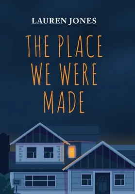Miesto, kde sme boli stvorení - The Place We Were Made