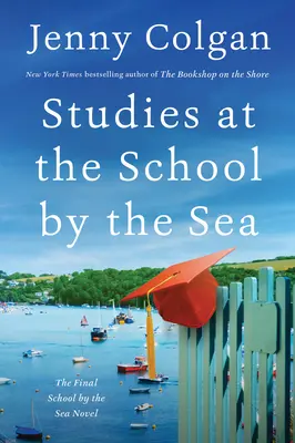 Štúdium v škole pri mori: Štvrtá škola pri mori Román - Studies at the School by the Sea: The Fourth School by the Sea Novel