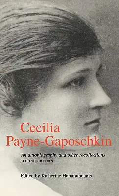 Cecilia Payne-Gaposchkin: Autobiografia a iné spomienky - Cecilia Payne-Gaposchkin: An Autobiography and Other Recollections