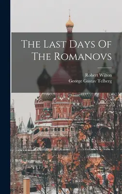 Posledné dni Romanovcov - The Last Days Of The Romanovs
