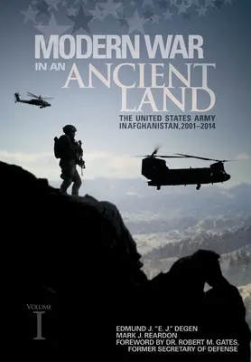 Moderná vojna v starobylej krajine: Armáda Spojených štátov v Afganistane, 2001 - 2014 I. diel: Armáda Spojených štátov v Afganistane, 2001 - 2014 II. diel: - Modern War in an Ancient Land: The United States Army in Afghanistan, 2001-2014 Volume I: The United States Army in Afghanistan, 2001-2014 Volume II:
