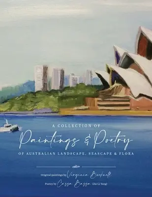 Zbierka obrazov a poézie austrálskej krajiny, morskej krajiny a flóry - A Collection of Paintings and Poetry of Australian Landscape, Seascape and Flora