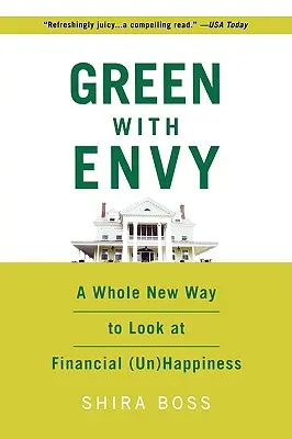 Zelení od závisti: Úplne nový pohľad na finančné (ne)šťastie - Green with Envy: A Whole New Way to Look at Financial (Un)Happiness