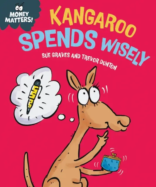 Na peniazoch záleží: Klokan utráca rozumne - Money Matters: Kangaroo Spends Wisely