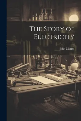 Príbeh elektriny - The Story of Electricity