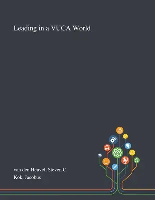 Vedenie vo svete VUCA - Leading in a VUCA World
