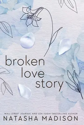 Broken Love Story (Tvrdá väzba): Malomestská romanca slobodnej matky (knižný obal) - Broken Love Story (Hardcover): A Small Town Single Mom Romance