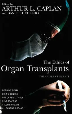 Etika transplantácie orgánov - The Ethics of Organ Transplants