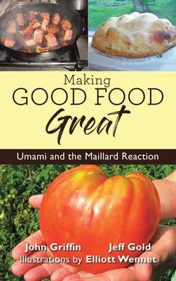 Ako urobiť dobré jedlo skvelým - Making Good Food Great
