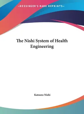 Systém zdravotného inžinierstva Nishi - The Nishi System of Health Engineering