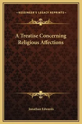 Pojednanie o náboženských náklonnostiach - A Treatise Concerning Religious Affections