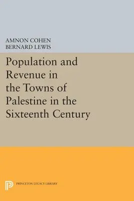 Obyvateľstvo a príjmy v palestínskych mestách v šestnástom storočí - Population and Revenue in the Towns of Palestine in the Sixteenth Century