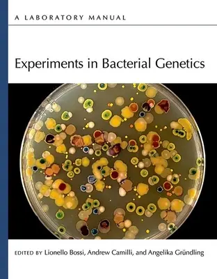 Experimenty v genetike baktérií: Laboratórna príručka - Experiments in Bacterial Genetics: A Laboratory Manual