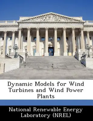 Dynamické modely veterných turbín a veterných elektrární - Dynamic Models for Wind Turbines and Wind Power Plants