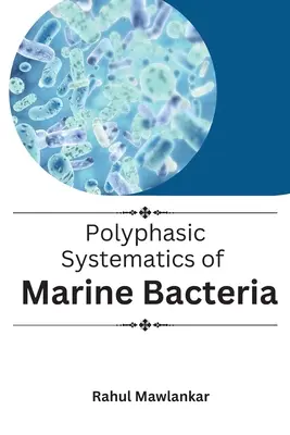 Polyfázová systematika morských baktérií - Polyphasic Systematics of Marine Bacteria
