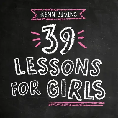 39 lekcií pre dievčatá - 39 Lessons for Girls