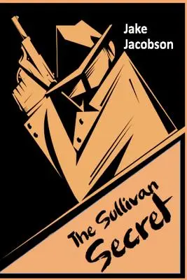 Sullivanovo tajomstvo - The Sullivan Secret
