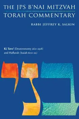 KI Tavo' (Deuteronómium 26,1-29,8) a Haftara (Izaiáš 60,1-22): Tóra: Hašaft (2): JPS B'Nai Mitzvah Torah Commentary (JPS B'Nai Mitzvah Torah Commentary) - KI Tavo' (Deuteronomy 26:1-29:8) and Haftarah (Isaiah 60:1-22): The JPS B'Nai Mitzvah Torah Commentary