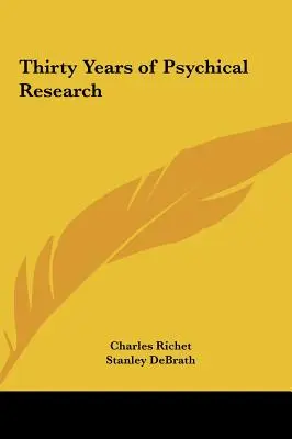 Tridsať rokov psychologického výskumu - Thirty Years of Psychical Research