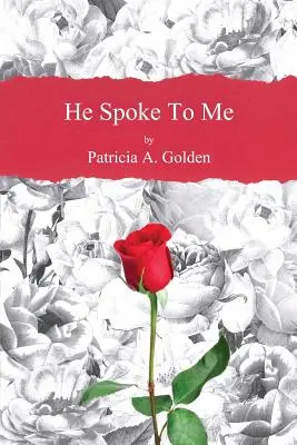 On ku mne prehovoril - He Spoke To Me