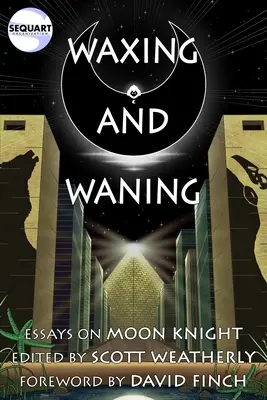 Waxing and Waning: Eseje o Mesačnom rytierovi (Essays on Moon Knight) - Waxing and Waning: Essays on Moon Knight