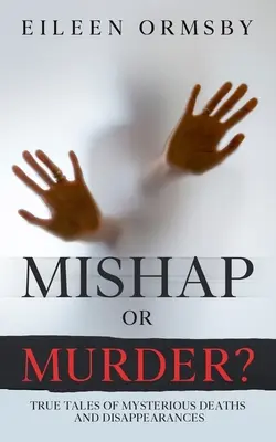 Nešťastie alebo vražda? - Mishap or Murder?