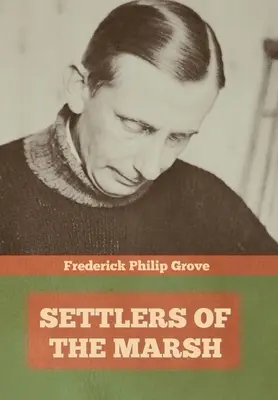 Osadníci z močiarov - Settlers of the Marsh
