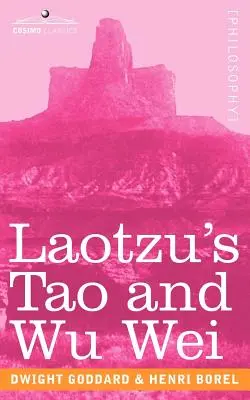 Laotzuovo Tao a Wu Wej - Laotzu's Tao and Wu Wei