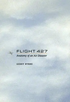 Let 427: Anatómia leteckej katastrofy - Flight 427: Anatomy of an Air Disaster