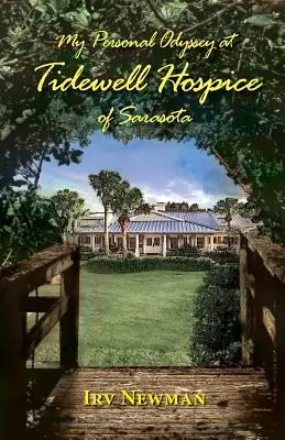 Moja osobná odysea v hospici Tidewell v Sarasote - My Personal Odyssey at Tidewell Hospice of Sarasota