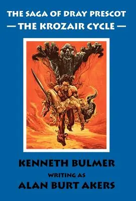Krozair Cycle [The Saga of Dray Prescot Omnibus #4] - The Krozair Cycle [The Saga of Dray Prescot Omnibus #4]