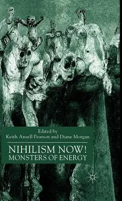 Nihilizmus teraz! Monštrá energie - Nihilism Now!: Monsters of Energy