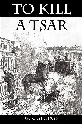 Zabiť cára - To Kill a Tsar