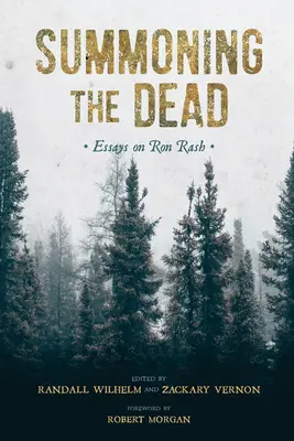 Privolávanie mŕtvych: Eseje o Ronovi Rashovi - Summoning the Dead: Essays on Ron Rash