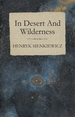 V púšti a divočine - In Desert And Wilderness