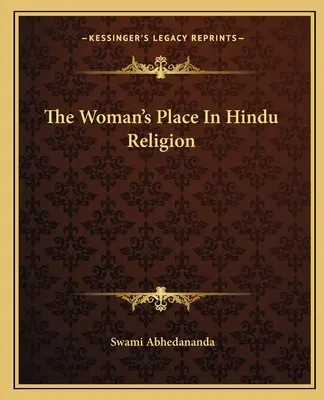 Miesto ženy v hinduistickom náboženstve - The Woman's Place In Hindu Religion