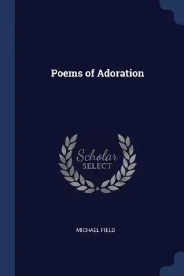 Básne o zbožňovaní - Poems of Adoration