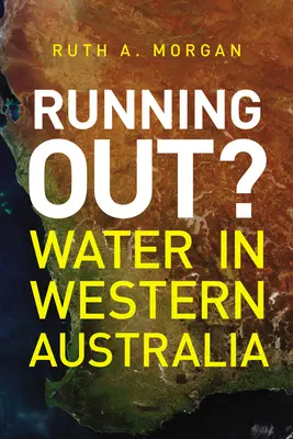 Dochádza vám voda?: Voda v západnej Austrálii - Running Out?: Water in Western Australia