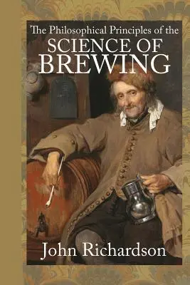 Filozofické princípy vedy o pivovarníctve - The Philosophical Principles of the Science of Brewing